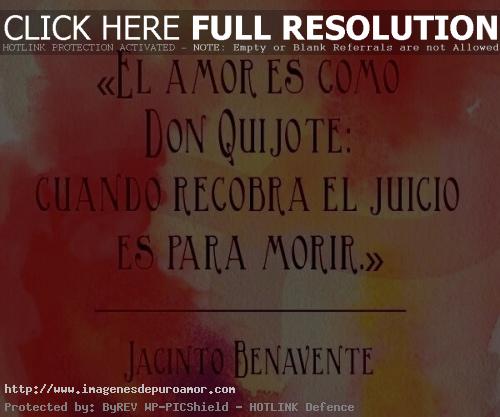 Frases Romanticas Con Imagenes Don quijote